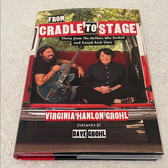 From Cradle to Stage Book by Virginia Hanlon Grohl Published 2017 - Picture 1 of 5